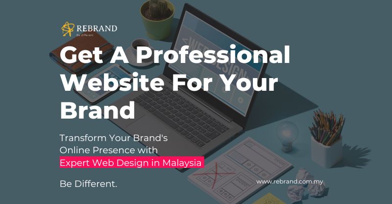 Web Design Malaysia | Get a Professional Website for Your Brand