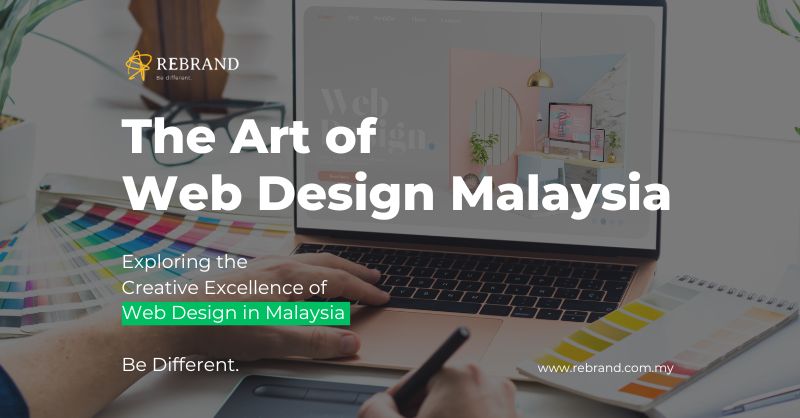 Website Design Malaysia | The Art of Website Design in Malaysia