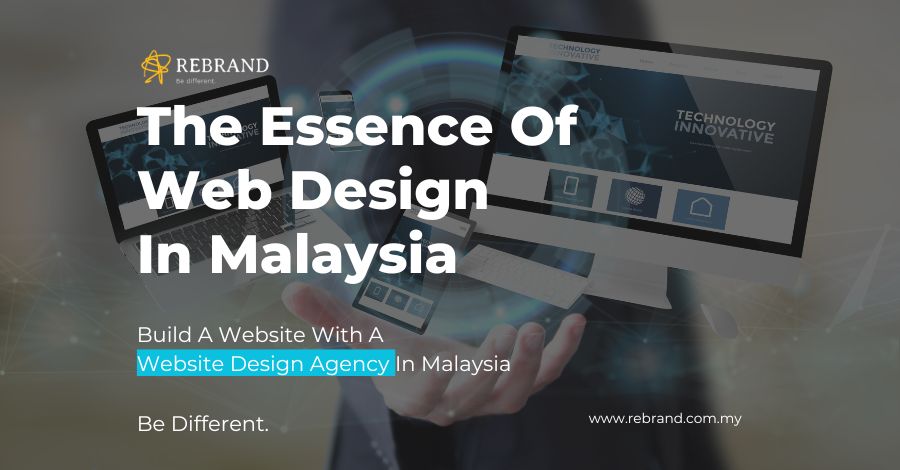 The Essence of Web Design In Malaysia