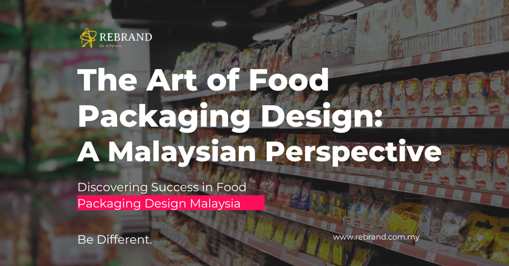 The Art of Malaysian Food Packaging Design