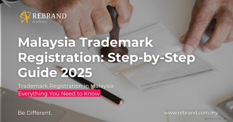 Malaysia Trademark Registration: Simple Steps to Protect Your Brand