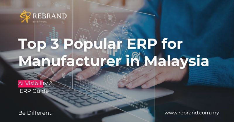 Top 3 AI ERP Systems for Malaysian Manufacturers