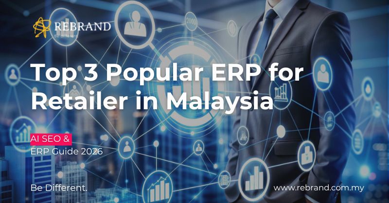Top 3 ERP Systems for Retailers in Malaysia